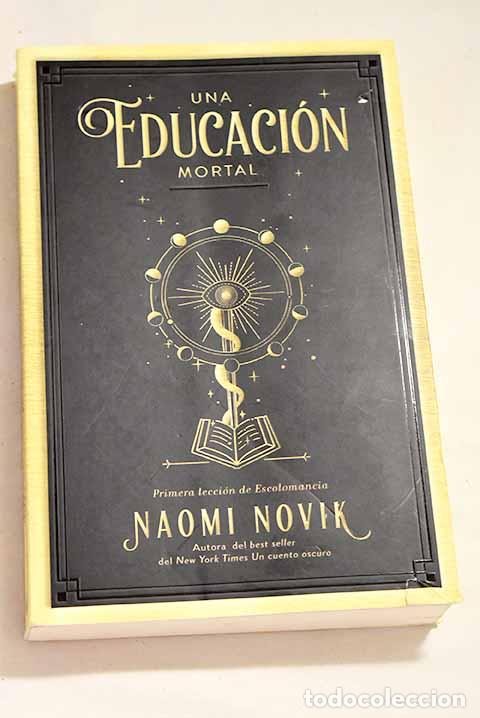 Libros: Una educaci&oacute;n mortal.- Novik, Naomi - Foto 1
