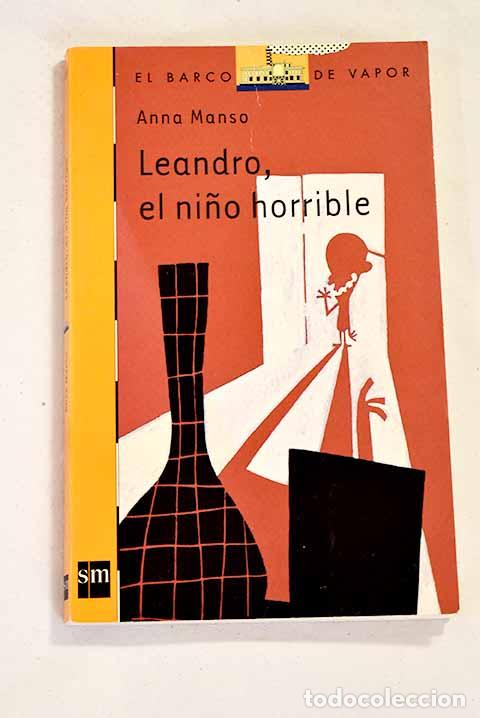 Libros: Leandro, el ni&ntilde;o horrible.- Manso, Anna - Foto 1