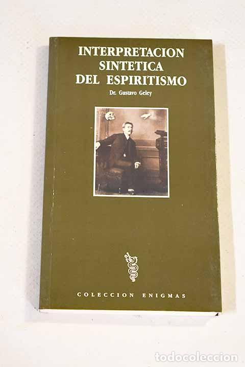Libros: Interpretaci&oacute;n sint&eacute;tica del espiritismo.- Geley, Gustave - Foto 1