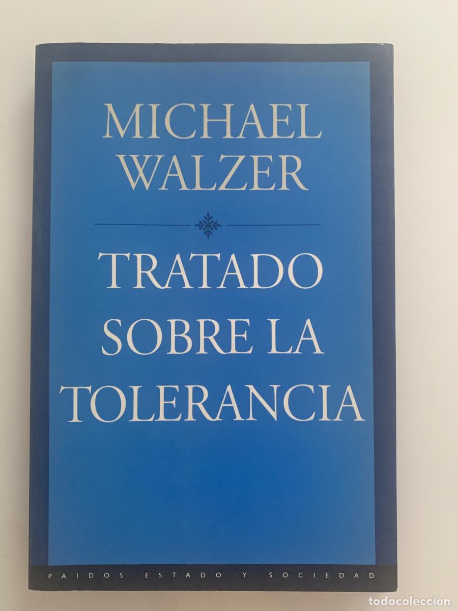 Libros: TRATADO SOBRE LA TOLERANCIA - Michael Walzer - Foto 1