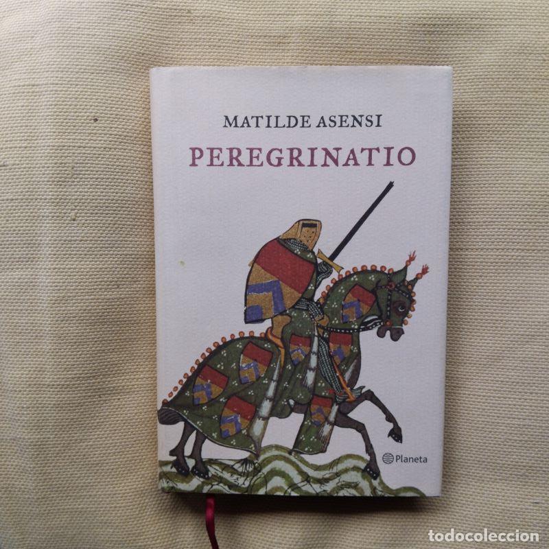 Libros: Peregrinatio - Matilde Asensi - Foto 1