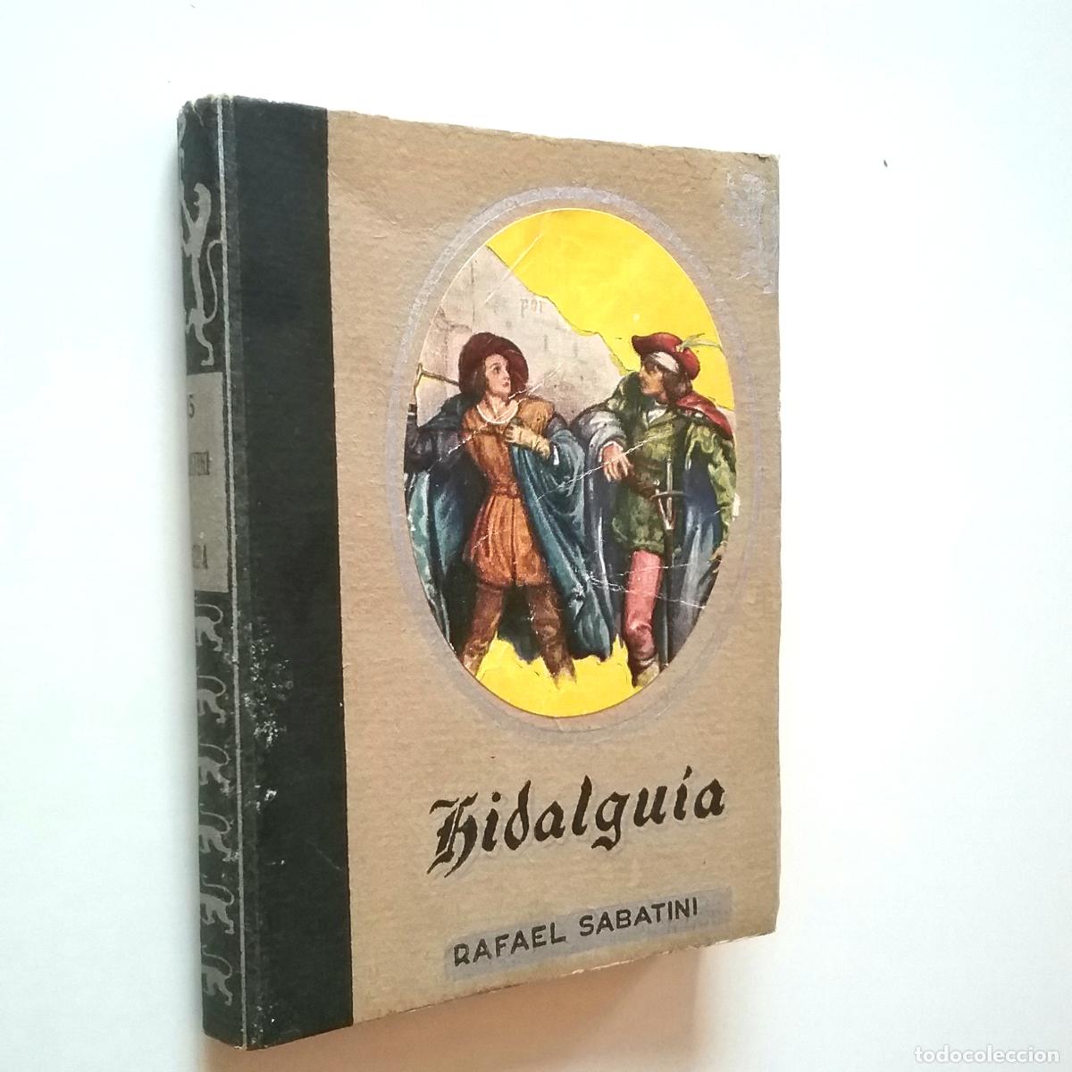 Libros: Rafael Sabatini - Hidalgu&iacute;a - Foto 1