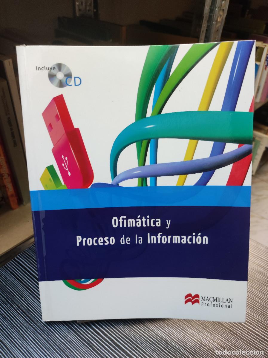 Libros: OFIMATICA Y PROCESO DE LA INFORMACION MACMILLAN - Foto 1