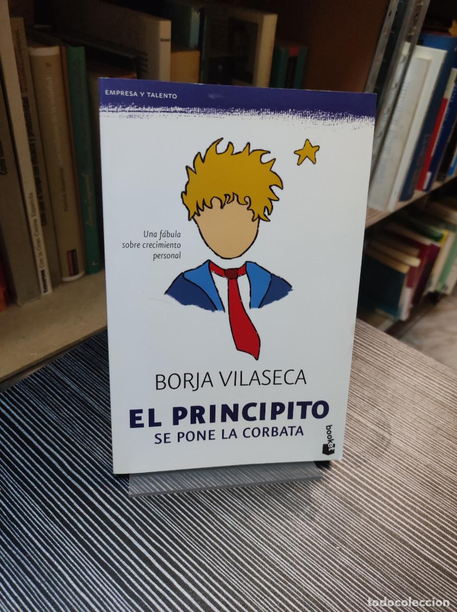 Libros: El Principito se pone la corbata - Borja Vilaseca - Foto 1
