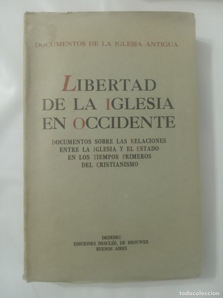 Libros: LIBERTAD DE LA IGLESIA EN OCCIDENTE ( HUGO RAHNER ) - Foto 1