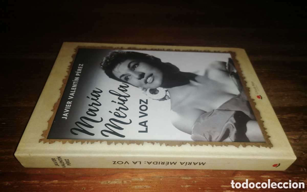 Libros: Mar&iacute;a M&eacute;rida, La Voz - Javier Valent&iacute;n P&eacute;rez - Foto 2