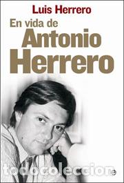 Libros: En vida de Antonio Herrero - Luis Herrero - Foto 1