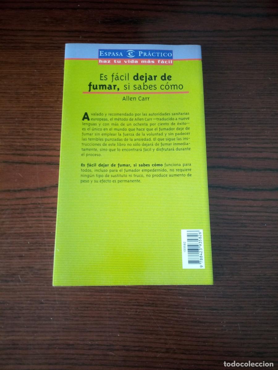 Libros: &rdquo;Es f&aacute;cil dejar de fumar, si sabes c&oacute;mo&rdquo;, Allen Carr - Foto 2