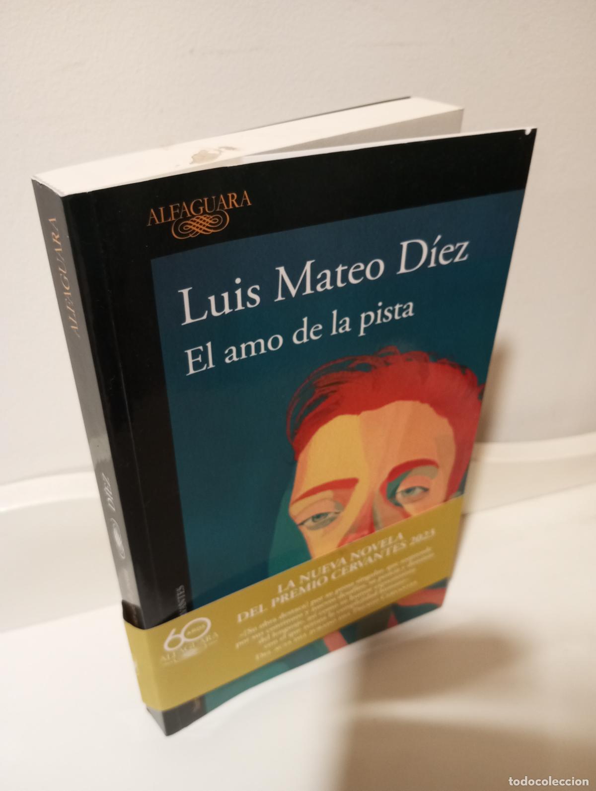 Libros: EL AMO DE LA PISTA - Mateo Diaz, Luis - Foto 1