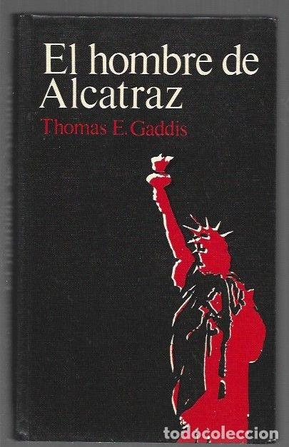Libros: HOMBRE DE ALCATRAZ - EL - GADDIS, THOMAS E. - Foto 1