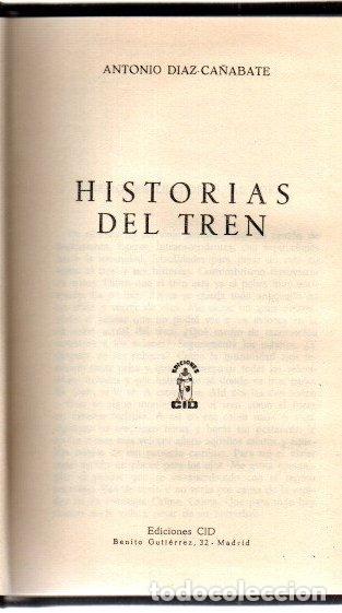 Libros: Historias del tren - D&iacute;az-Ca&ntilde;abate, Antonio - Foto 1