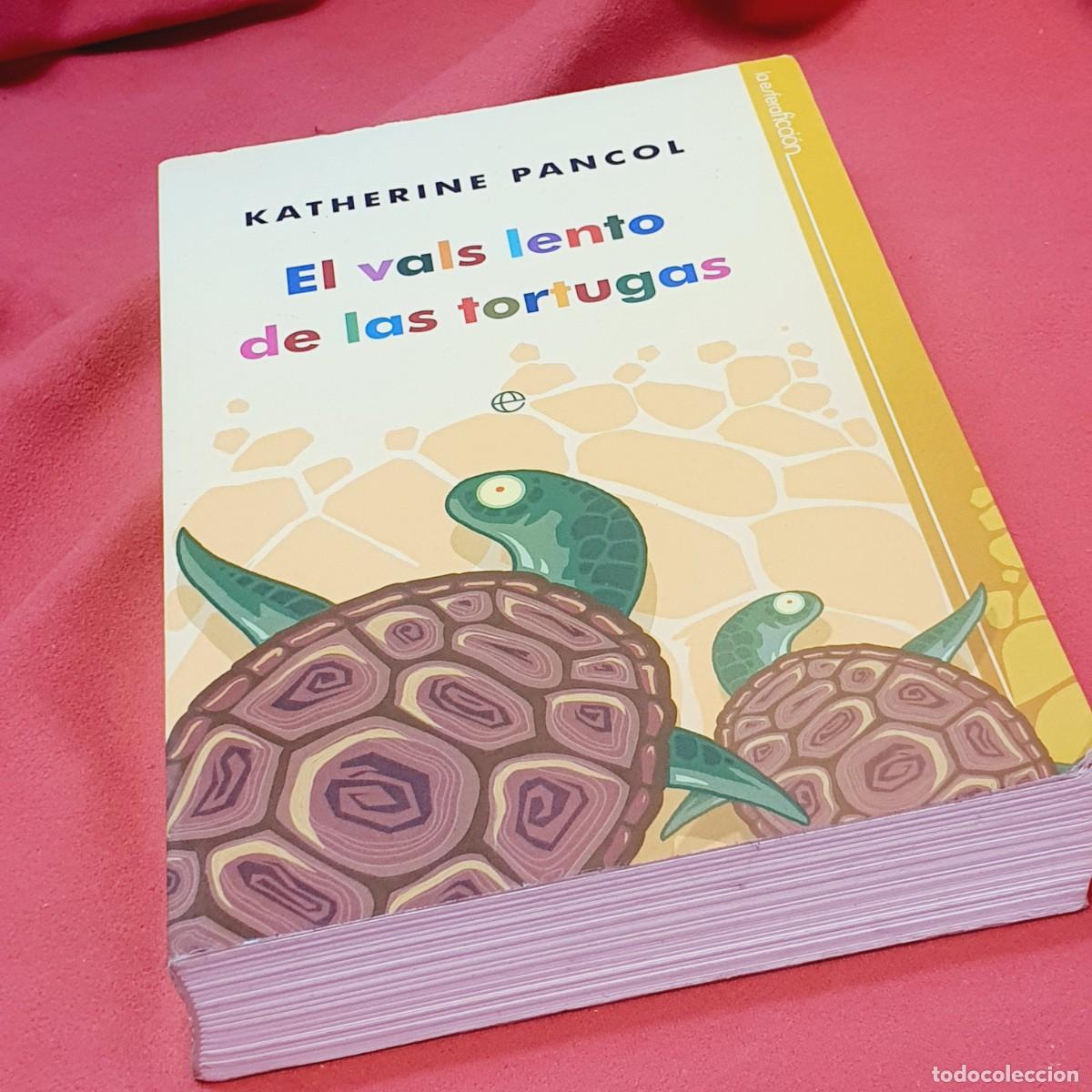 Libros: LIBRO-EL VALS LENTO DE LAS TORTUGAS-KATHERINE PANCOL. - Foto 4