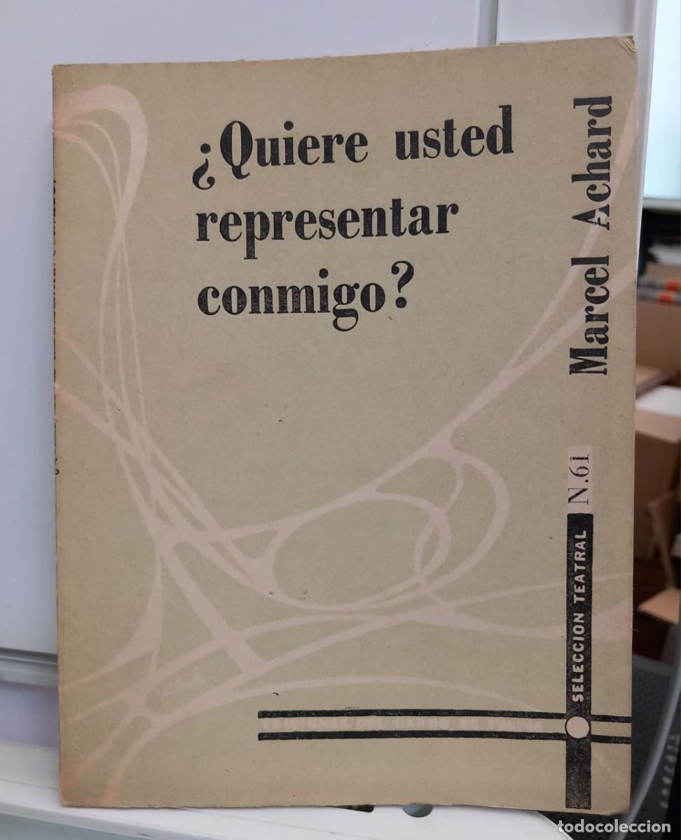 Libros: &iquest;Quiere usted representar conmigo?. - ACHARD, Marcel: - Foto 1