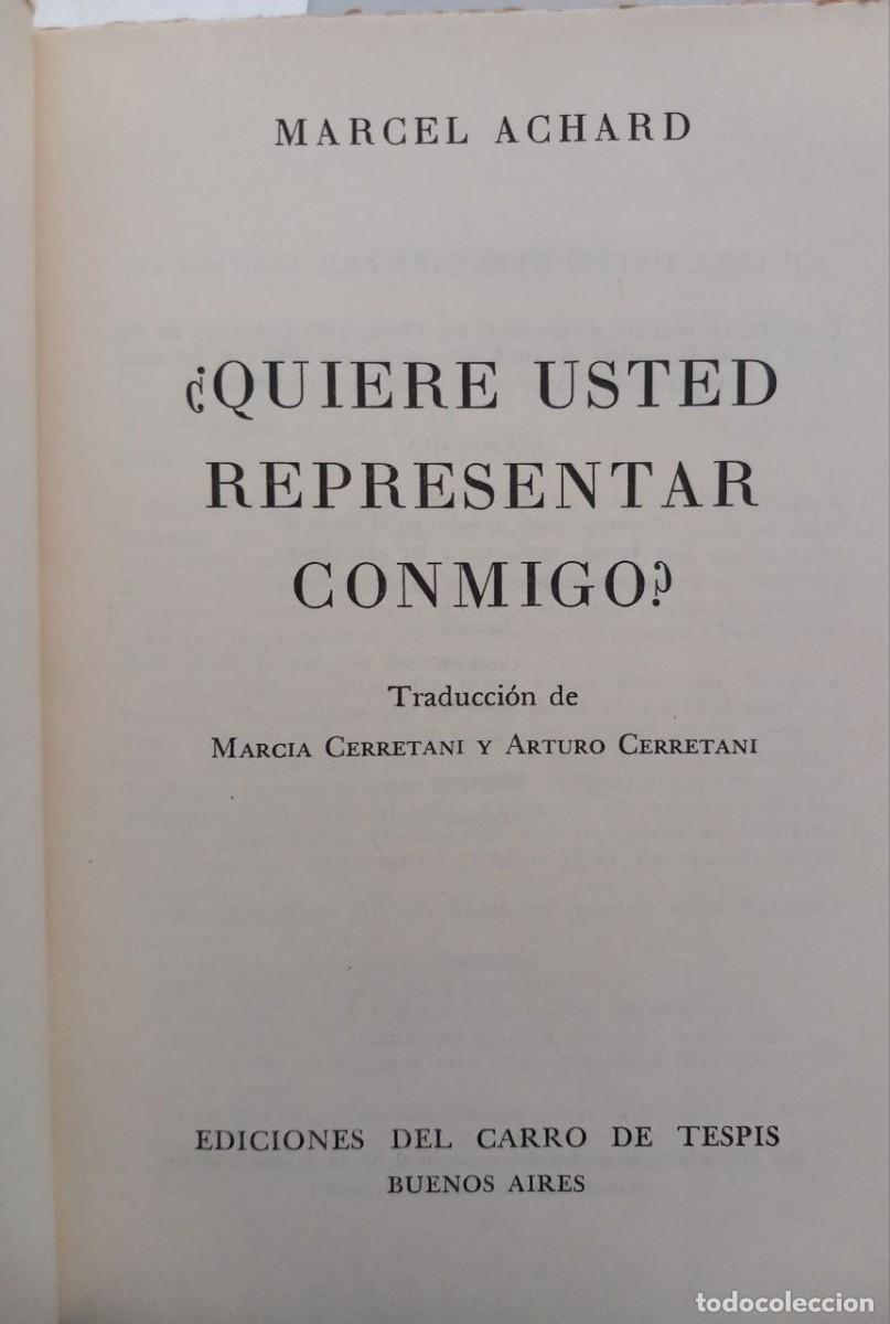 Libros: &iquest;Quiere usted representar conmigo?. - ACHARD, Marcel: - Foto 3