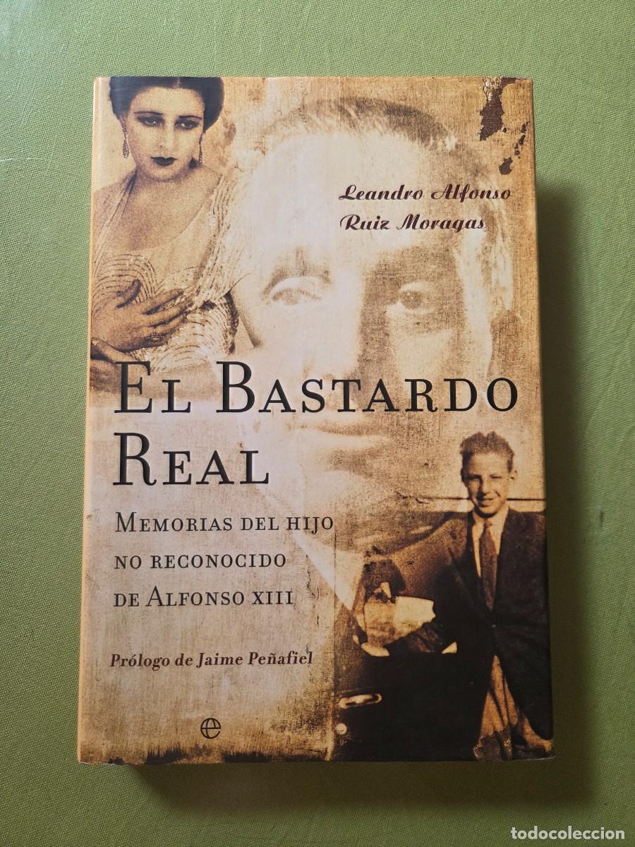 Libros: El bastardo real - Leandro Alfonso Ruiz Moragas. - Foto 1