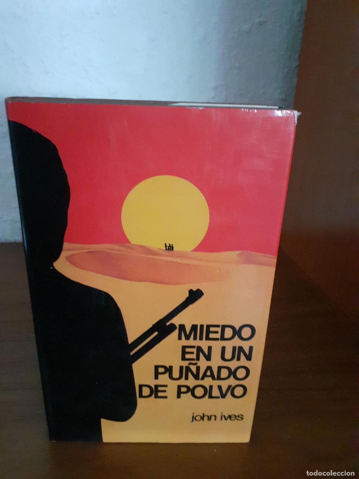 Libros: Miedo en un pu&ntilde;ado de polvo - John Ives - Foto 1