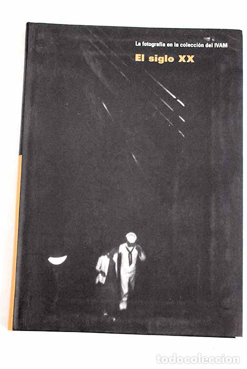 Libros: El siglo XX: : IVAM. - Foto 1