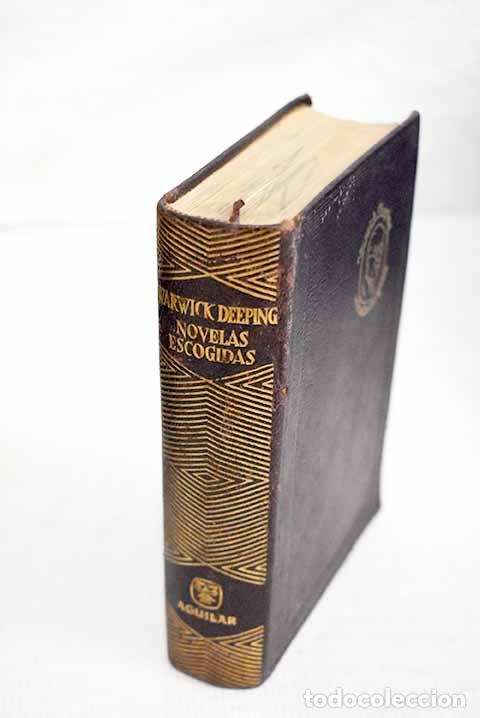 Libros: Novelas escogidas: Deeping, Warwick.- Deeping, Warwick - Foto 1