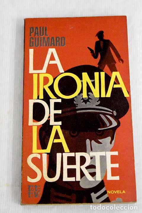 Libros: La iron&iacute;a de la suerte.- Guimard, Paul - Foto 1