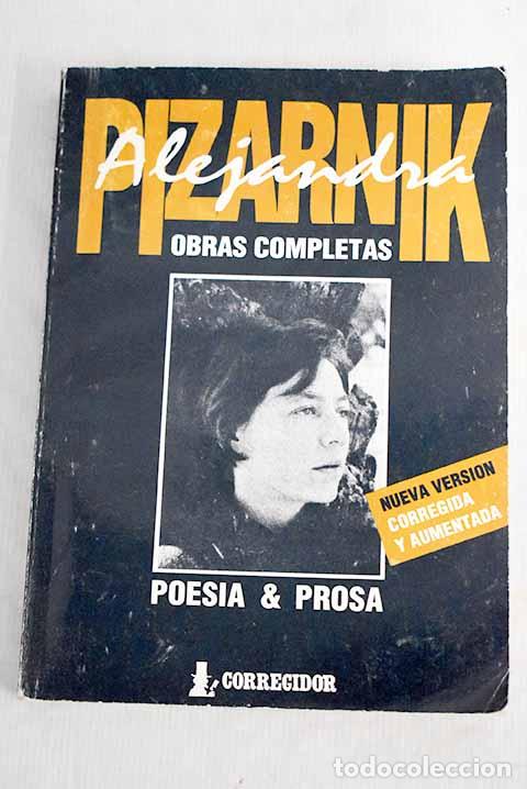 Libros: Obras completas: poes&iacute;a completa y prosa selecta.- Pizarnik, Alejandra - Foto 1
