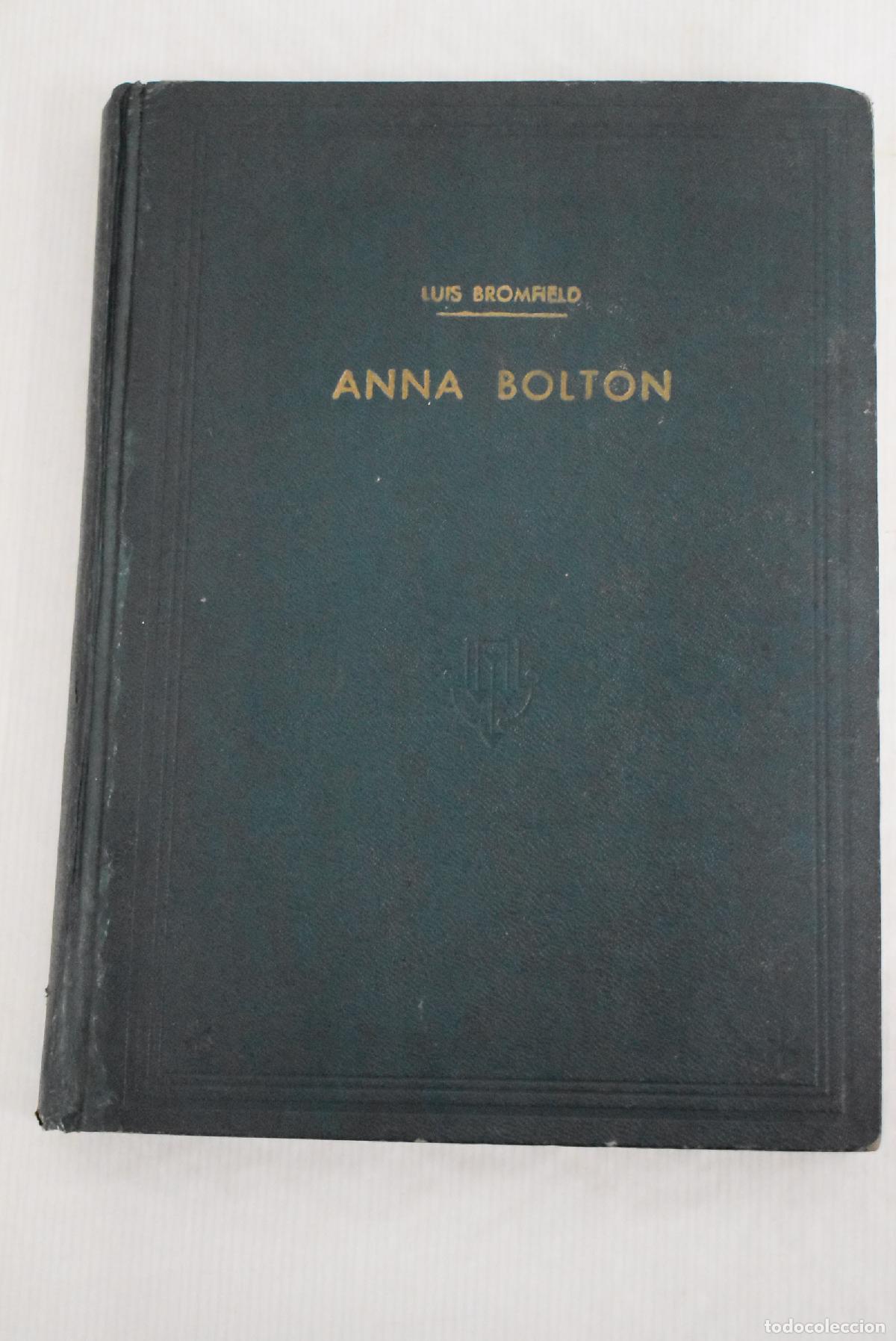 Libros: Anna Bolton: Bromfield, Louis.- Bromfield, Louis - Foto 1