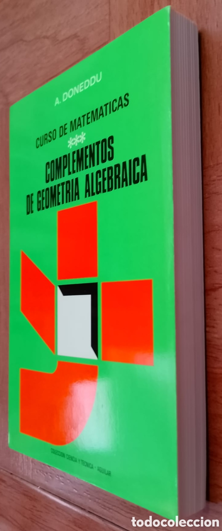 Libros: Curso de Matem&aacute;ticas. Complementos de Geometr&iacute;a Algebraica � Aguilar - A. Doneddu - Foto 2