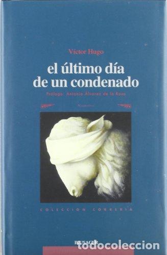 Libros: El &uacute;ltimo d&iacute;a de un condenado - Foto 1