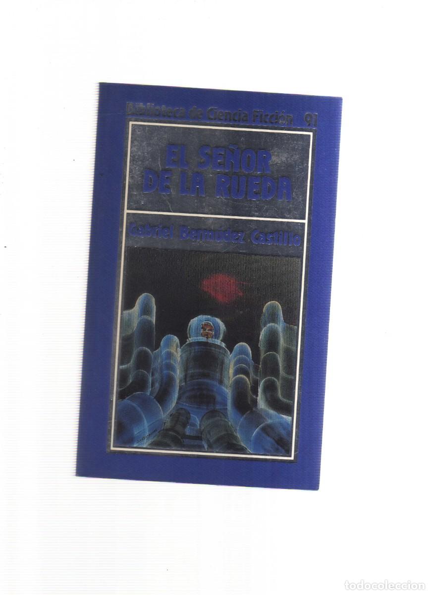 Libros: EL SE&Ntilde;OR DE LA RUEDA GABRIEL BERMUDEZ CASTILLO - Foto 1