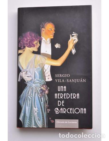 Libros: Una heredera de Barcelona - VILA-SANJU&Aacute;N, Sergio - Foto 1