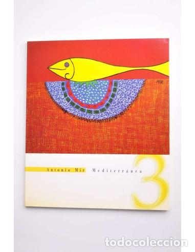 Libros: Antonio Mir. Mediterr&aacute;nea 3 - MIR, Antonio - Foto 1