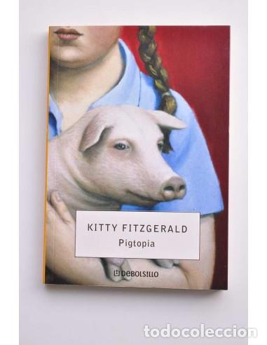 Livres: Pigtopia - FITZGERALD, Kitty