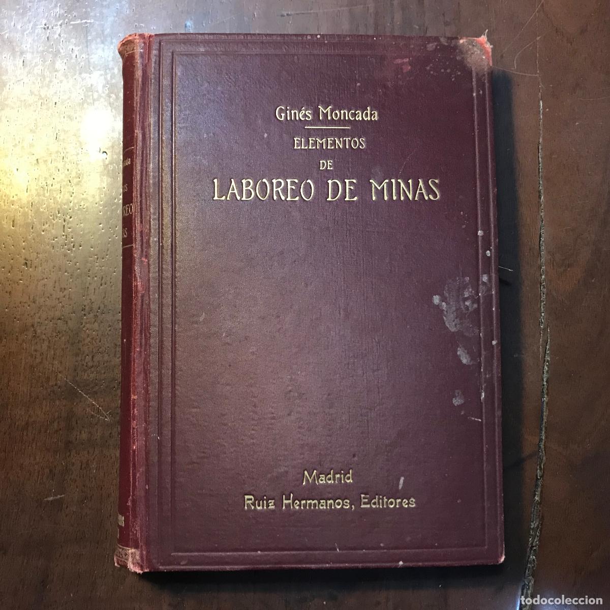 Libros: Elementos de laboreo de minas - Gin&eacute;s Moncada - Foto 1
