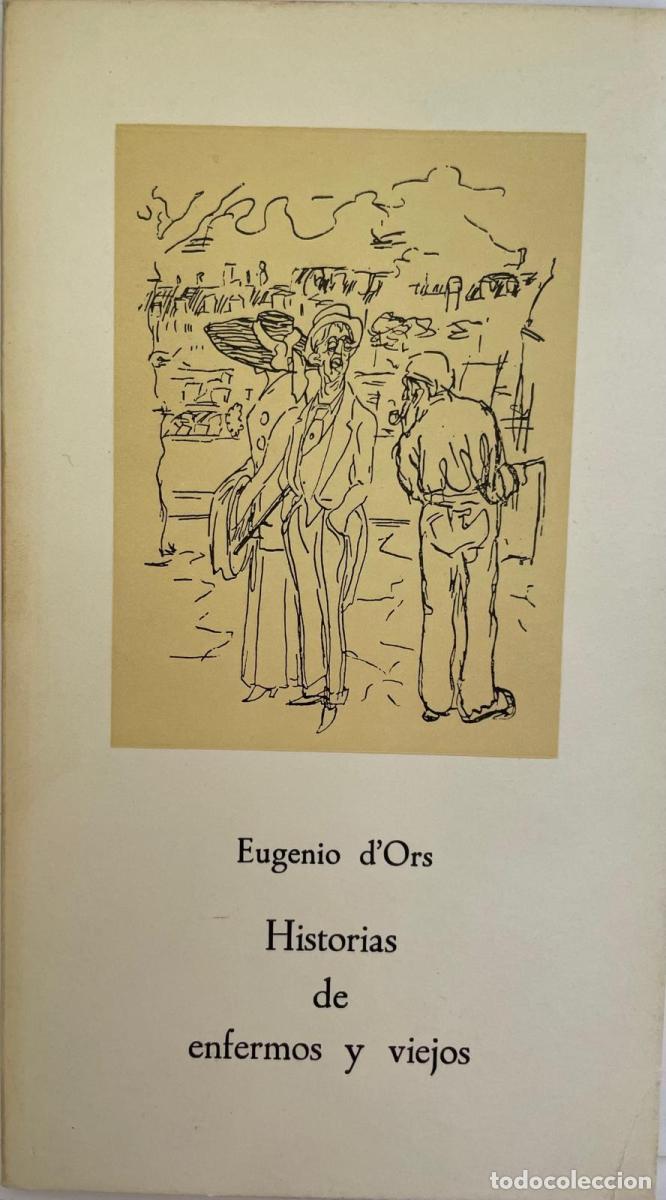 Libri di seconda mano: Historias de enfermos y viejos - Ors, Eugenio d' tdk955