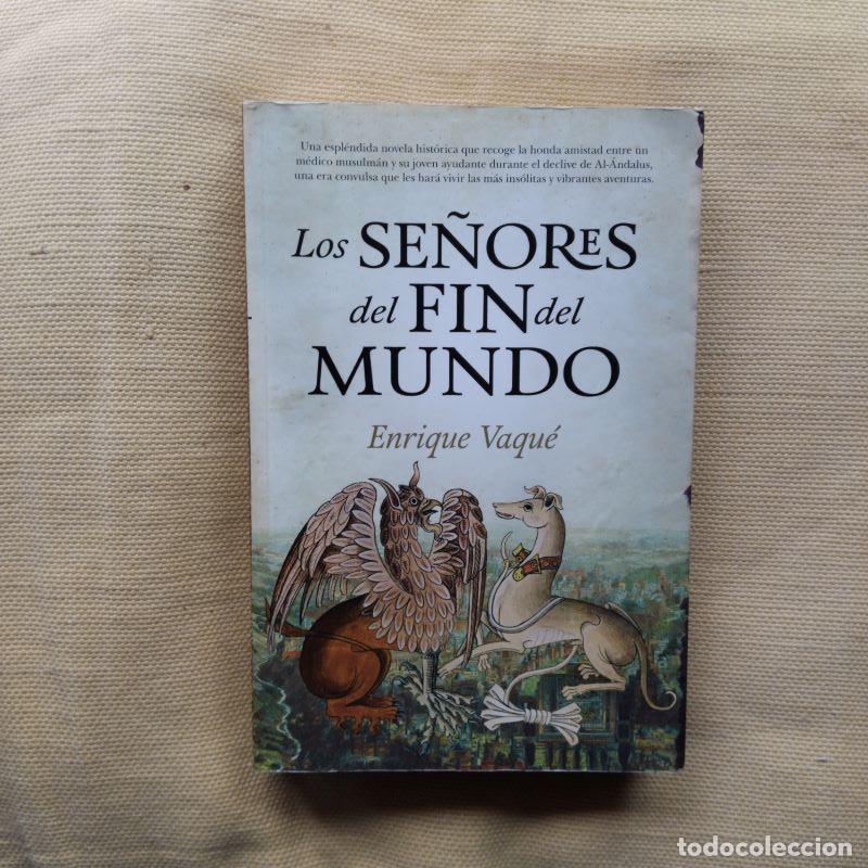 B&uuml;cher: Los se&ntilde;ores del fin del mundo - Enrique Vaqu&eacute;