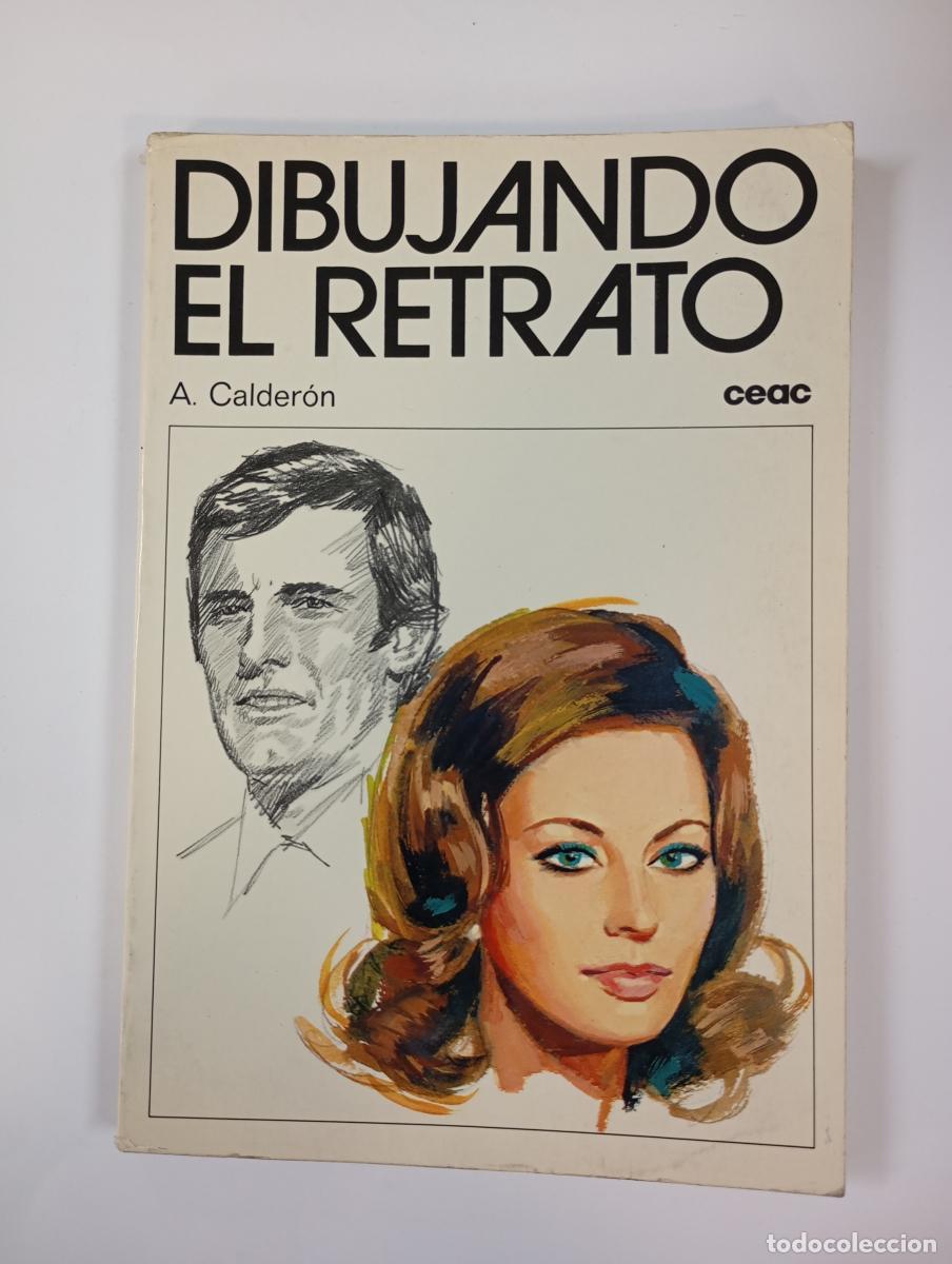 Libros: Dibujando el retrato. CEAC. - Alfonso Calder&oacute;n. TDK246 - Foto 1