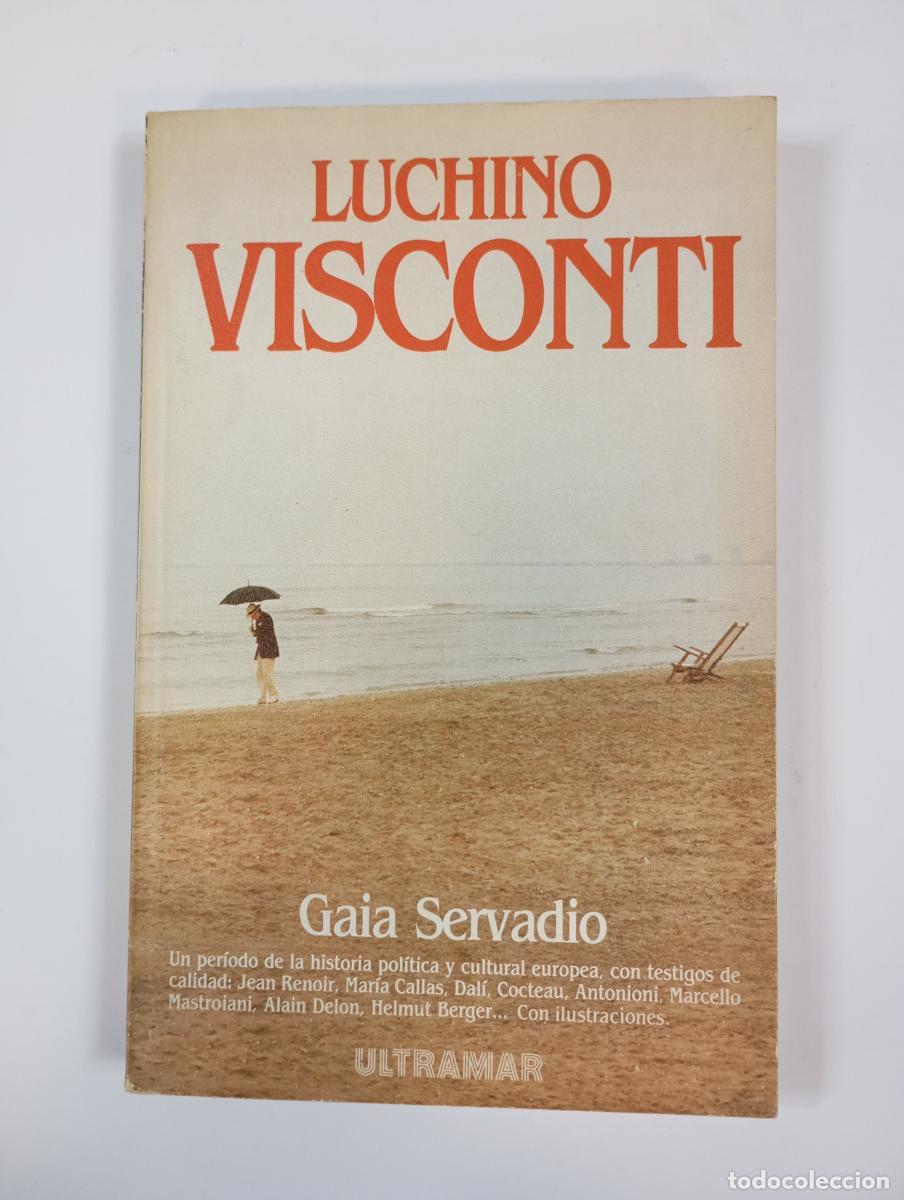 Libros: Luchino Visconti. - Gaia Servadio. TDK249 - Foto 1