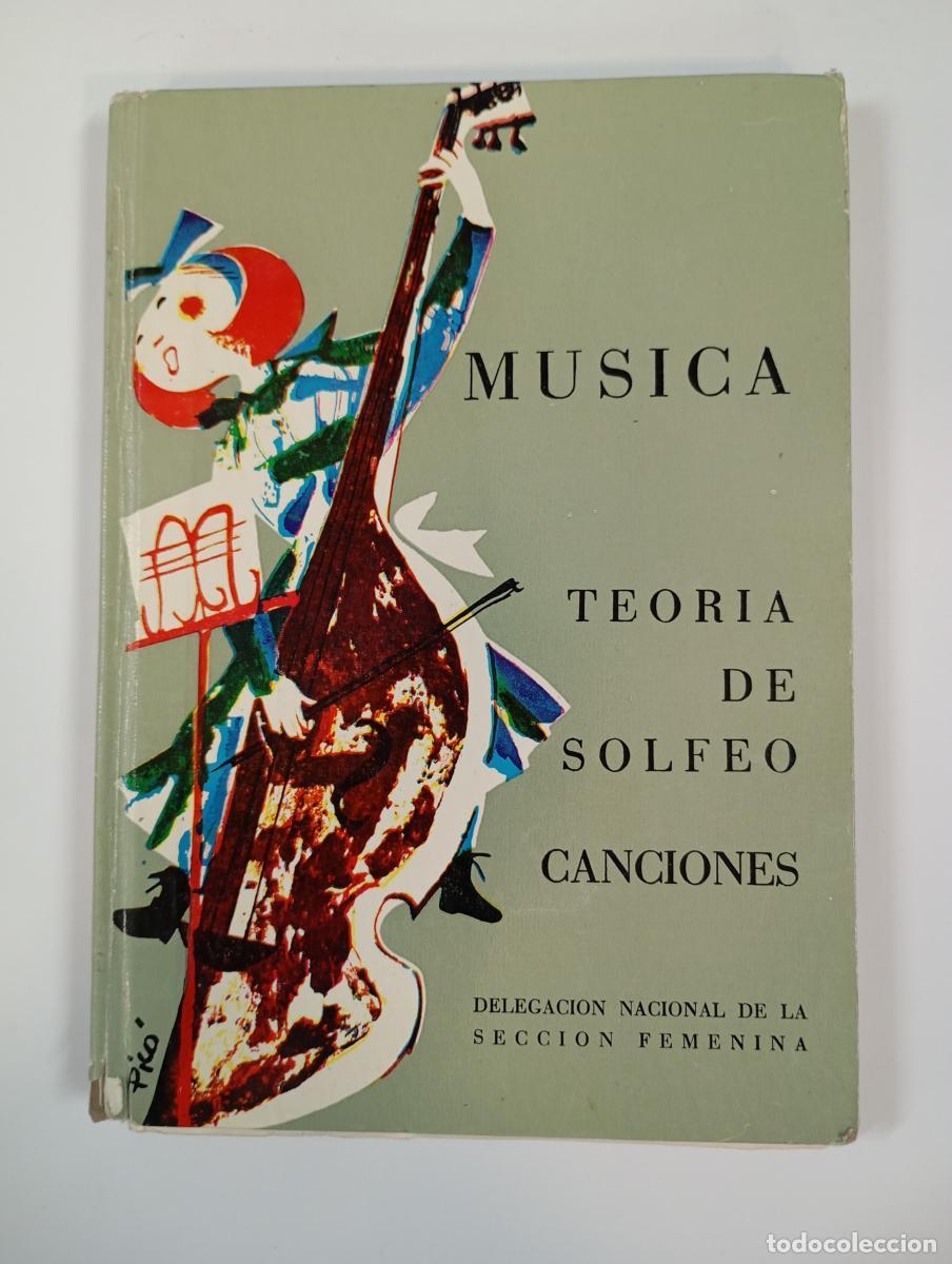 books: M&Uacute;SICA. TEOR&Iacute;A DE SOLFEO Y CANCIONES. SECCI&Oacute;N FEMENINA DE F.E.T. - M&ordf; &Aacute;NGELES R. CANDELA. JUANA MONT