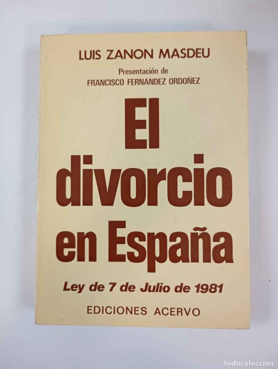 Libri di seconda mano: El divorcio en Espa&ntilde;a. Ley de 7 de julio de 1981. - Luis Zan&oacute;n Masdeu. TDK258
