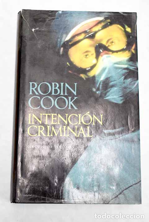 Libros: Intenci&oacute;n criminal: Cook, Robin.- Cook, Robin - Foto 1