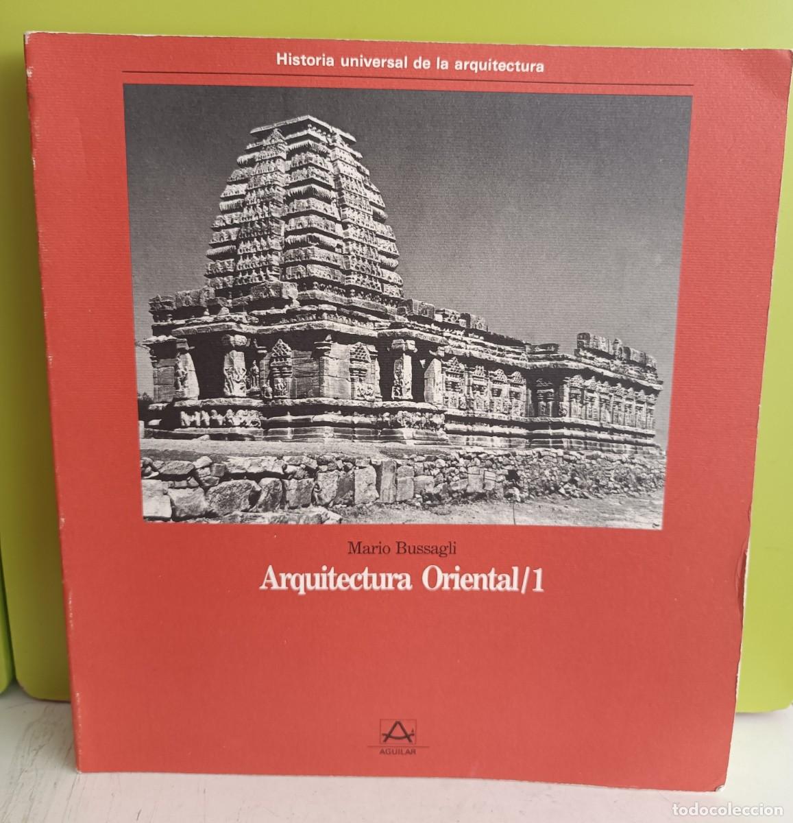 Libros: ARQUITECTURA ORIENTAL 1 - BUSSAGLI, MARIO - Foto 1