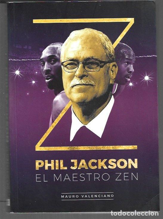 Libros: PHIL JACKSON. EL MAESTRO ZEN - VALENCIANO, MAURO - Foto 1