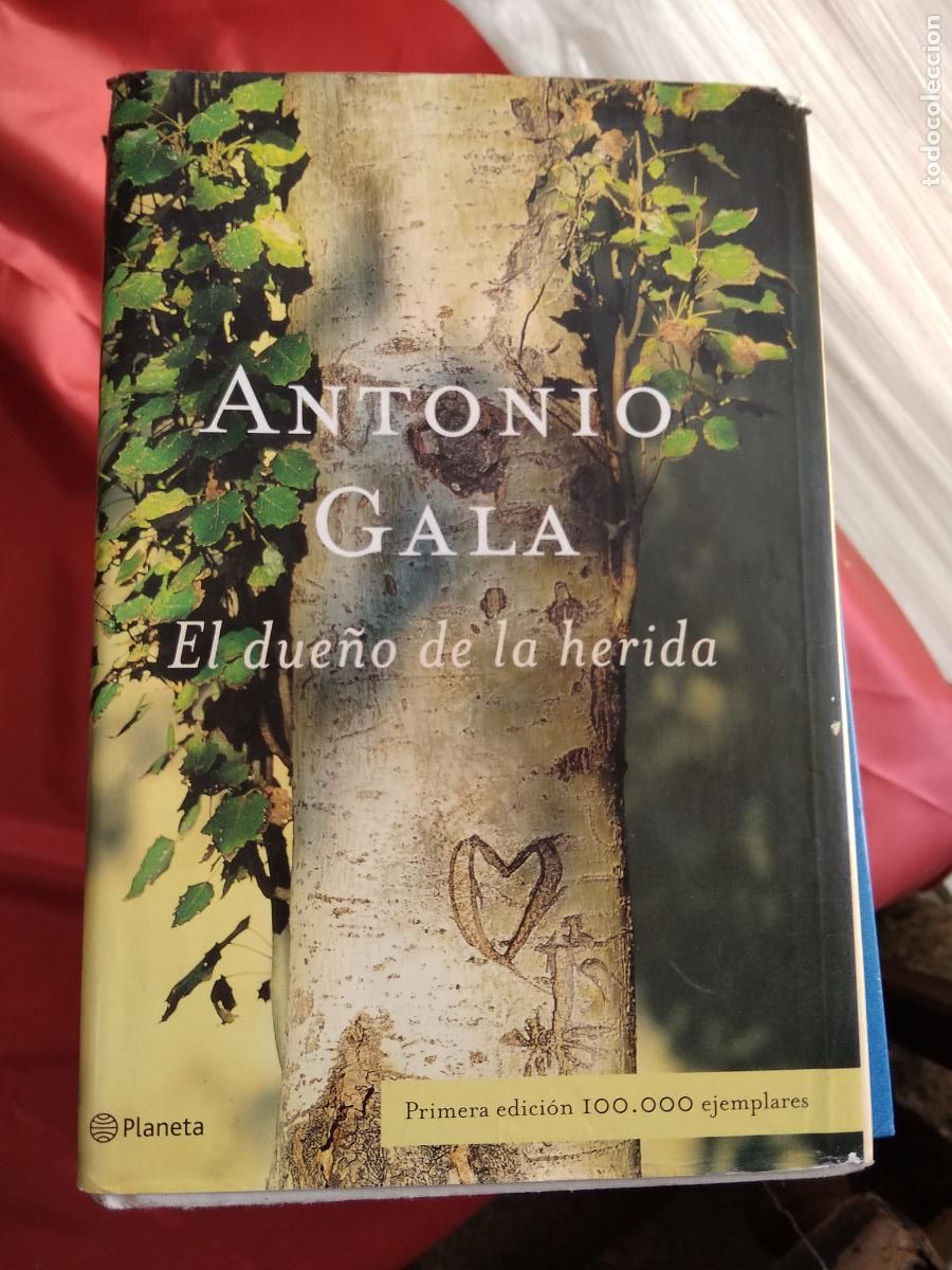 Libros: El due&ntilde;o de la herida Antonio Gala L.3858-723 - Foto 1