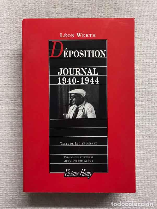 Libros: D&eacute;position. Journal de guerre 1940-1944 - L&eacute;on Werth - Foto 1