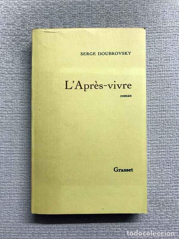Libros: LApr&egrave;s-vivre - Serge Doubrovsky - Foto 1