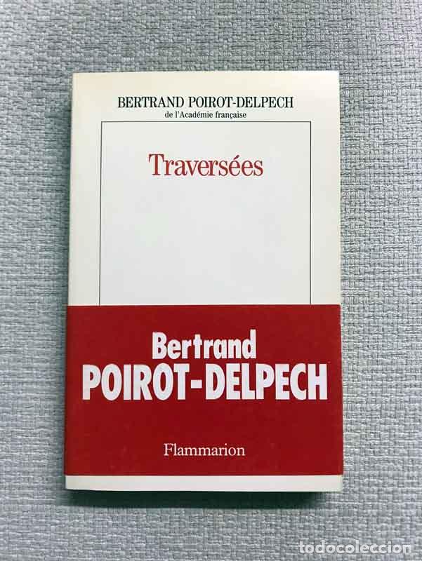 Libros: Travers&eacute;es - Bertrand Poirot-Delpech