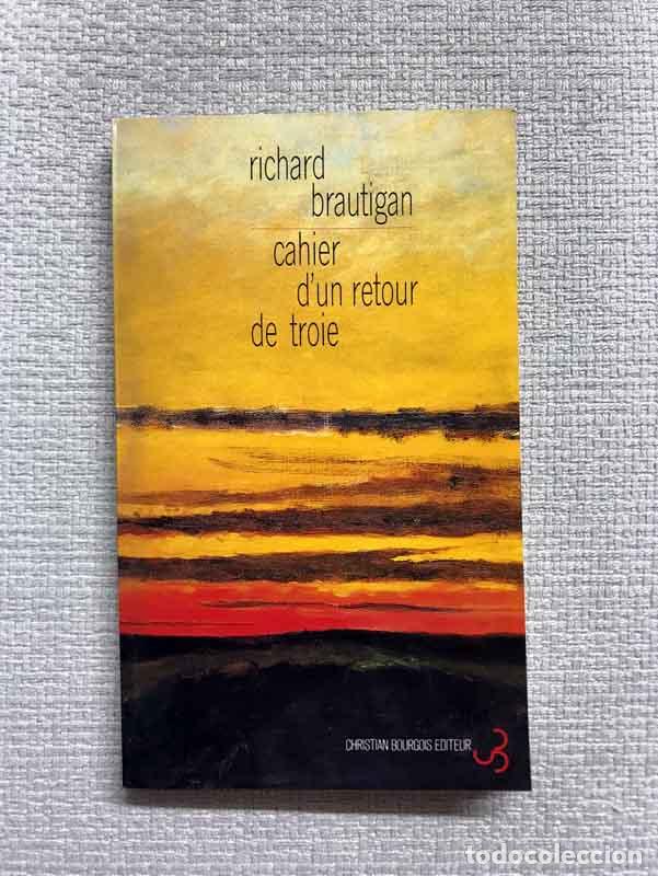 Libros: Cahier dun retour de Troie - Richard Brautigan - Foto 1