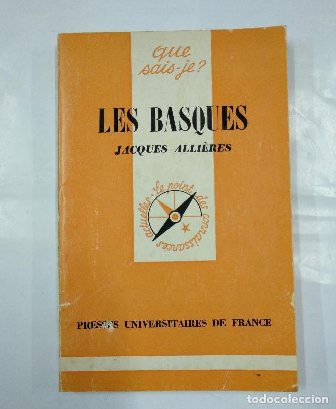 B&uuml;cher: LES BASQUES - ALLI&Egrave;RES, JACQUES. QUE SAIS-JE? COLLECTION ENCYCLOPEDIQUE. 1668. TDK18 -