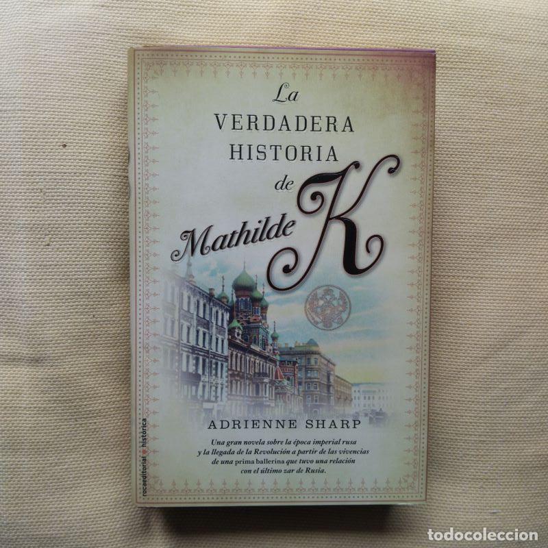 Libros: La verdadera historia de Mathilde K - Adrienne Sharp - Foto 1
