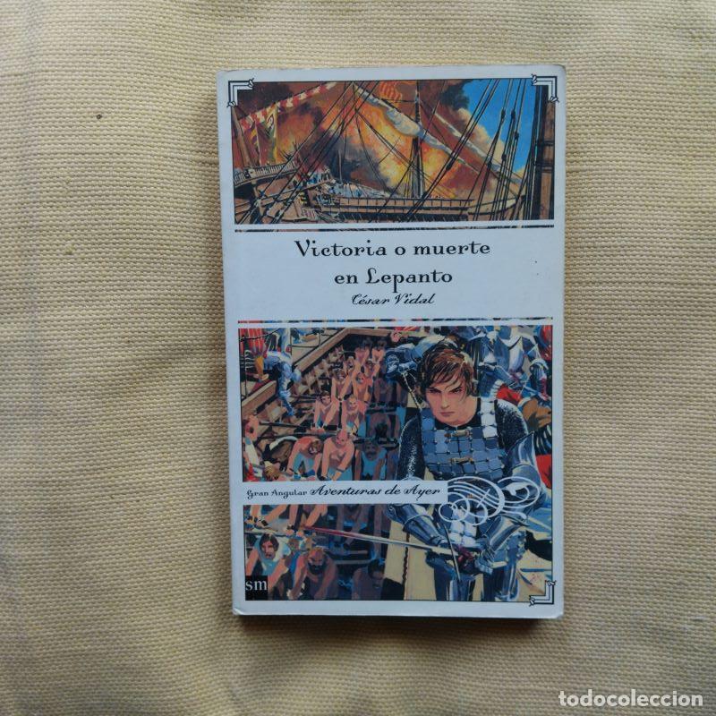 Libros: Victoria o muerte en Lepanto - C&eacute;sar Vidal - Foto 1
