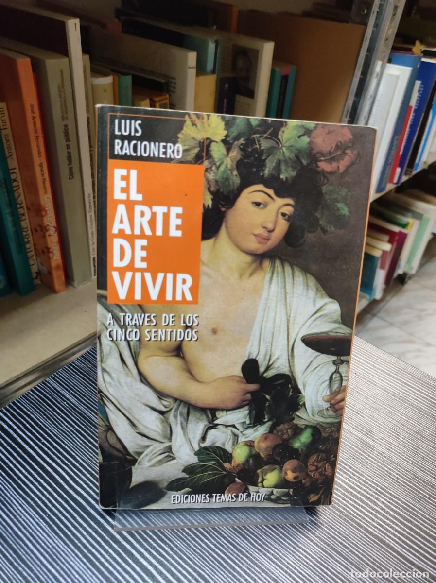 Libros: EL ARTE DE VIVIR LUIS RACIONERO - Foto 1